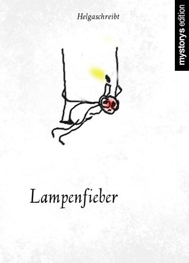 Humor & Satire Lampenfieber von Helgaschreibt