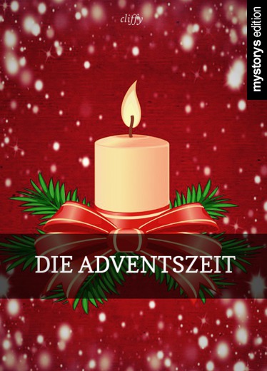 Gedichte: Die Adventszeit von cliffy