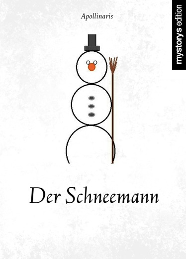 Gedichte Der Schneemann von Apollinaris