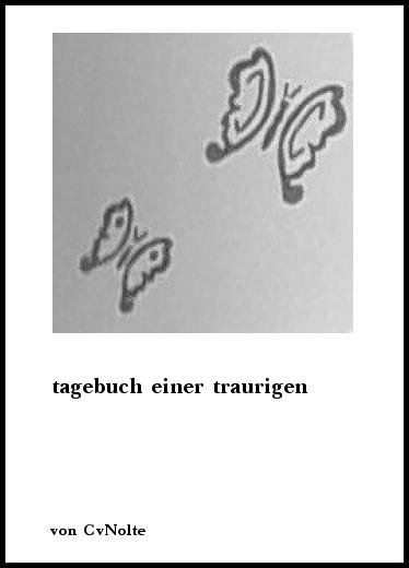 Romane & Erzählungen tagebuch einer traurigen von CvNolte