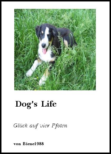 Biografien & Erinnerungen Dog's Life Glück auf vier Pfoten von Biene1988