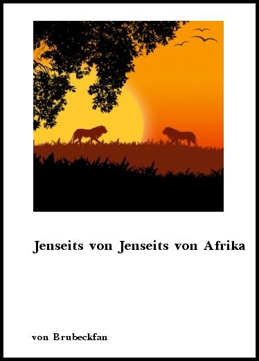 Songtexte Jenseits von Jenseits von Afrika von Brubeckfan