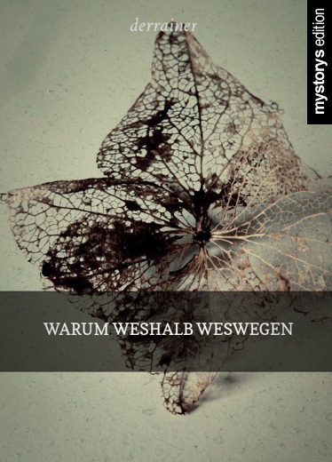 Sonstiges: Warum weshalb weswegen von derrainer